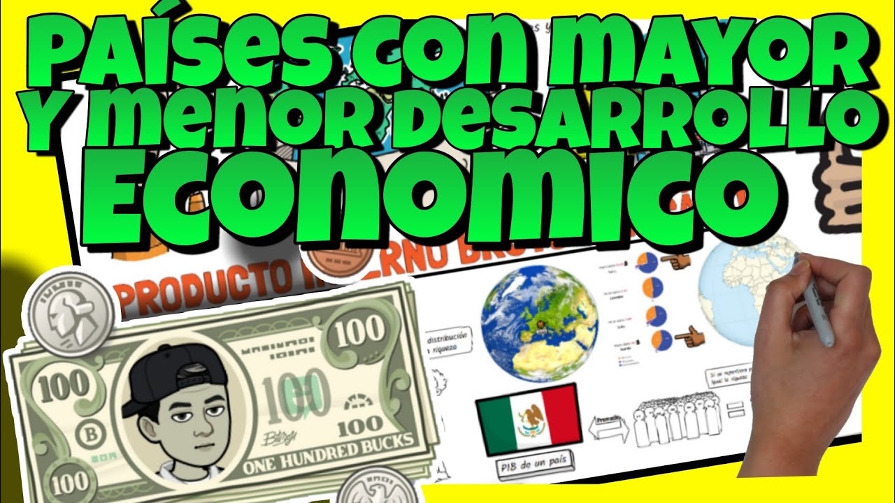 🤑 PAISES con MAYOR y MENOR desarrollo ECONOMICO