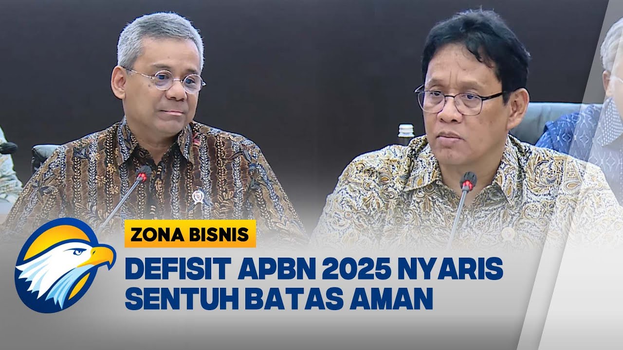 Defisit APBN 2025 Nyaris Sentuh Batas Aman - [Zona Bisnis]