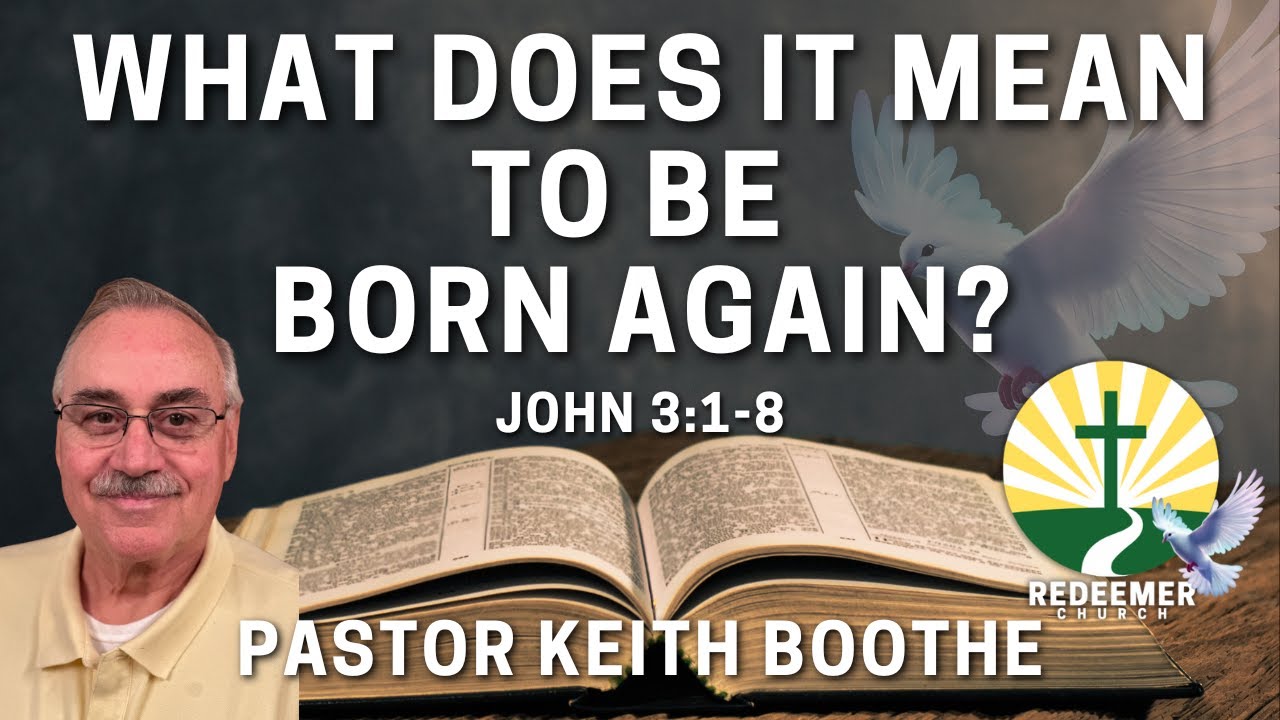 What Does It Mean To Be Born Again?