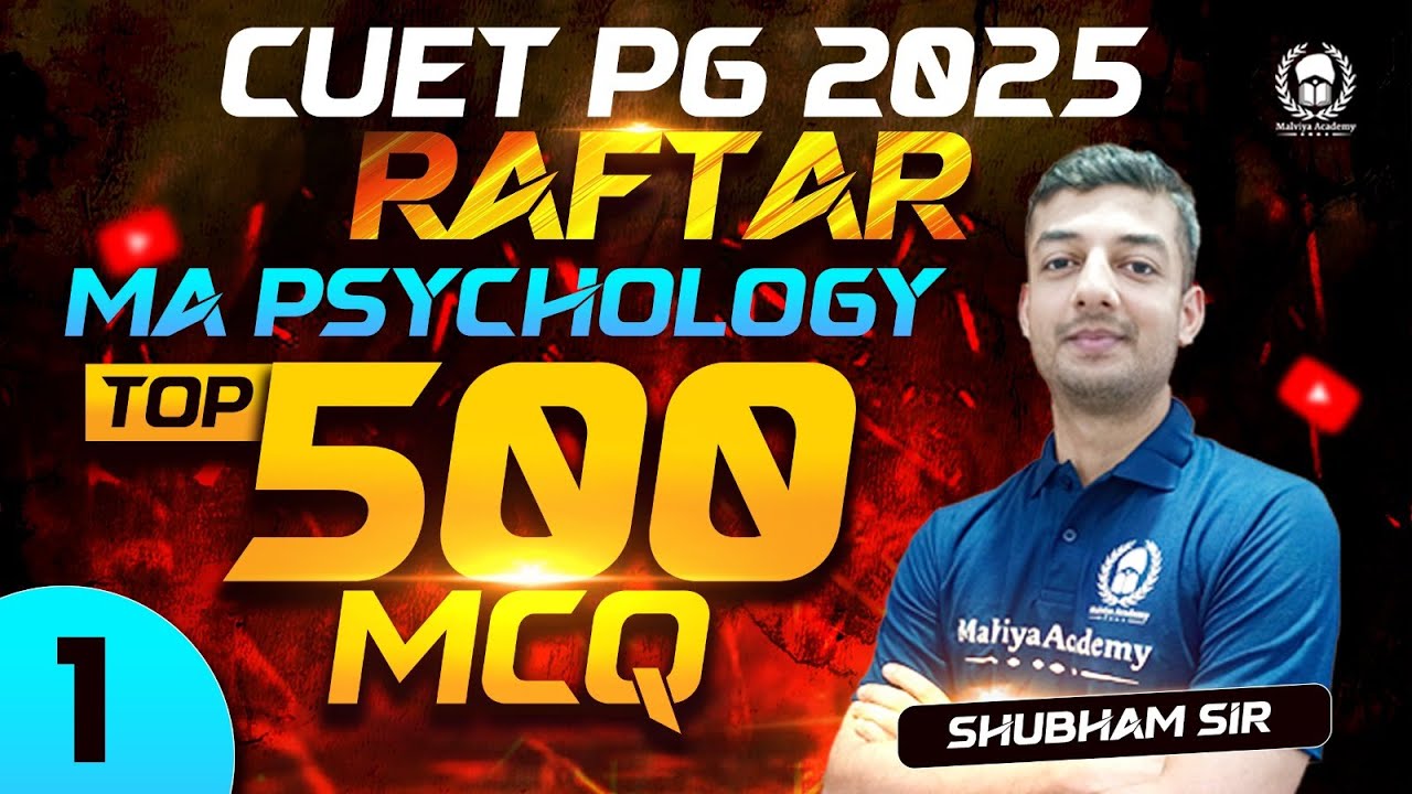 CUET PG 2025 MA Psychology | Top 500 MCQ Part - 1 | RAFTAR | Shubham Sir