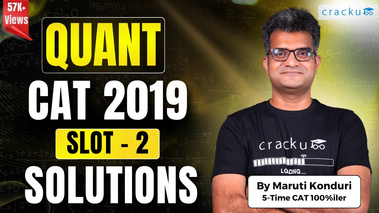 CAT 2019 Quant Slot-2 Solutions | By 100%ler | CAT Previous Year Paper Solutions