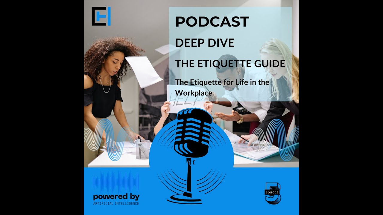 The Etiquette Guide Ep.5 | Workplace Etiquette: First Impressions, Meetings, & Communication