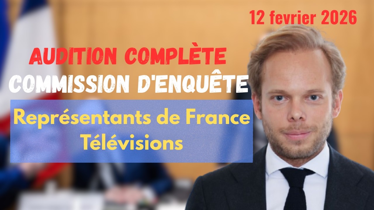 Audition des représentants de France TV par Commission d’enquête audiovisuel public