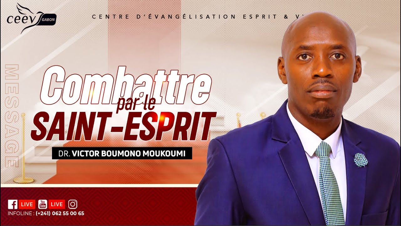 COMBATTRE PAR LE SAINT-ESPRIT I DR. VICTOR BOUMONO I 26-05-2024