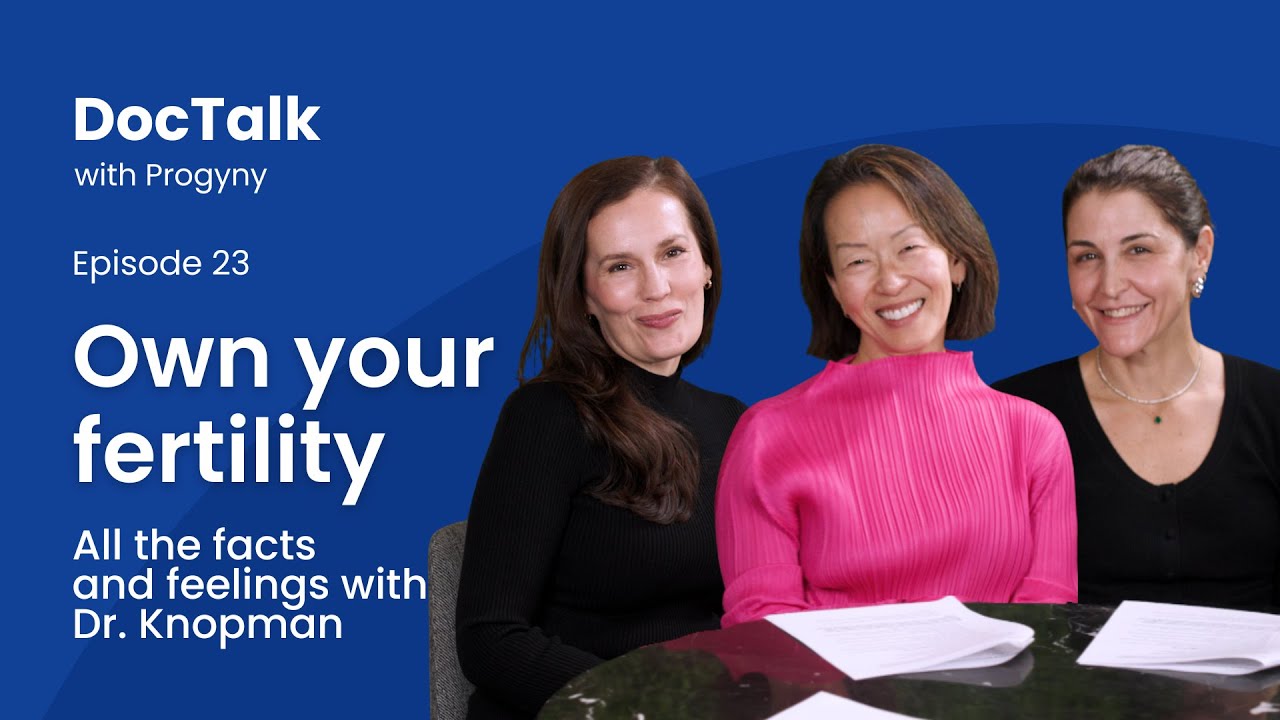 DocTalk – Episode 23: Own your fertility, from egg freezing through grief