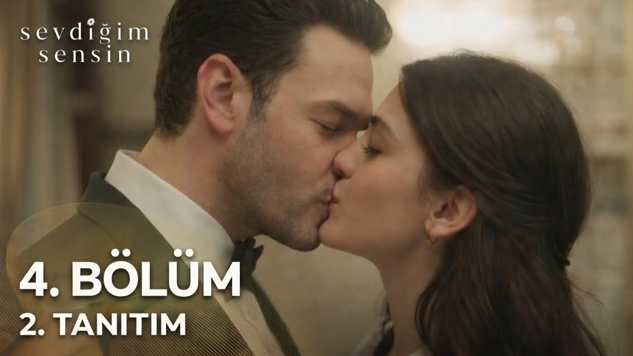 Sevdiğim Sensin 4. Bölüm 2. Tanıtım