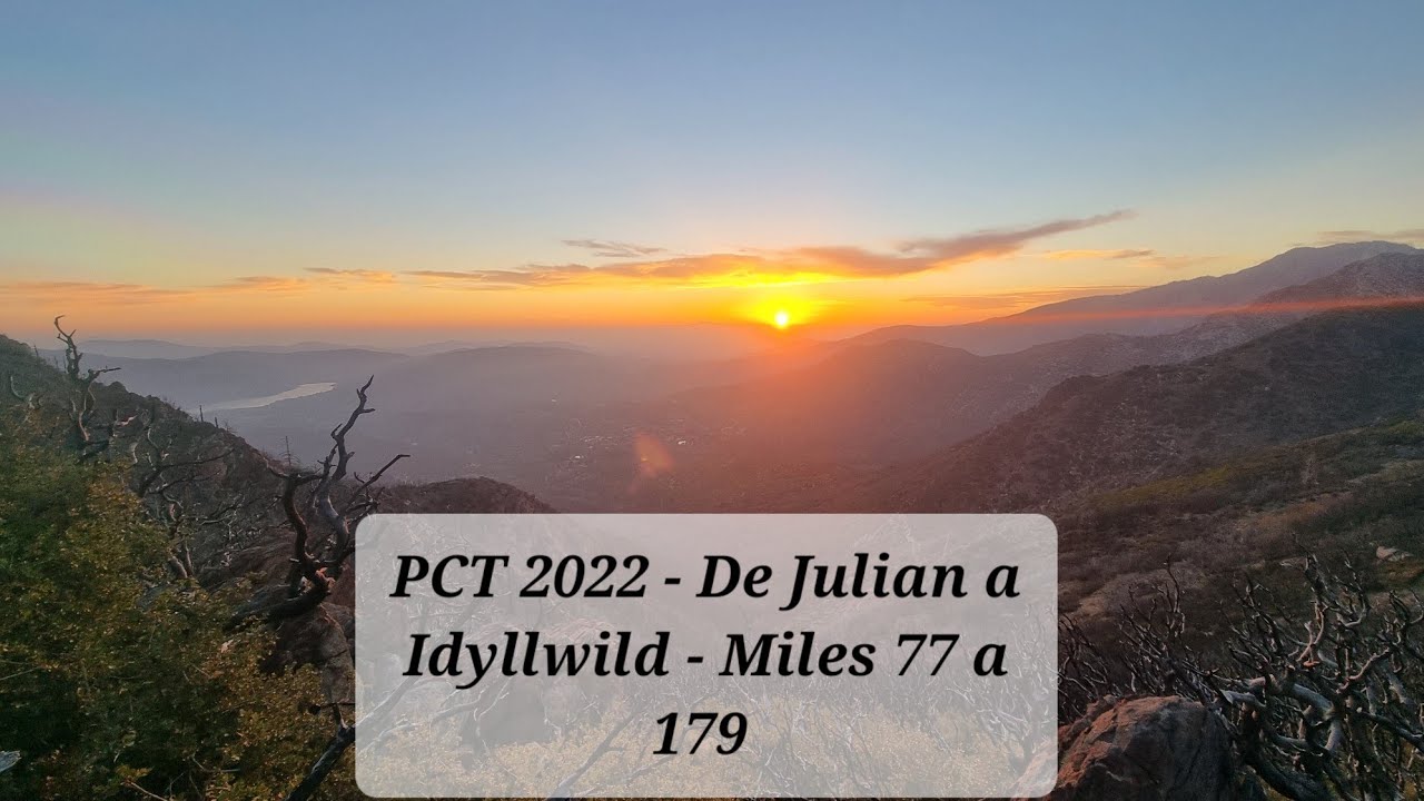 PCT 2022 - De Julian à Idyllwild - miles 77 à 179