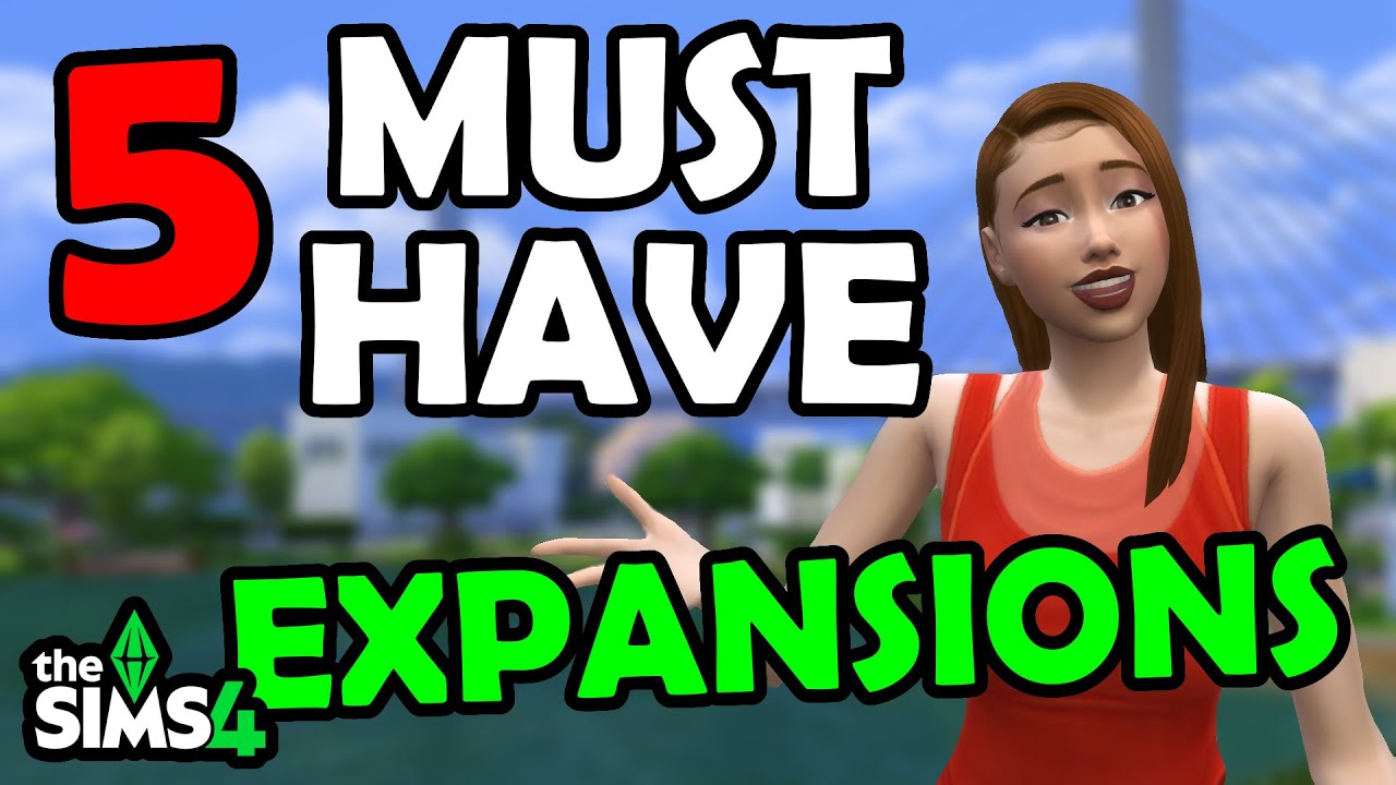 5 Must Have Expansion Packs For The Sims 4 | My TOP 5 Ranking
