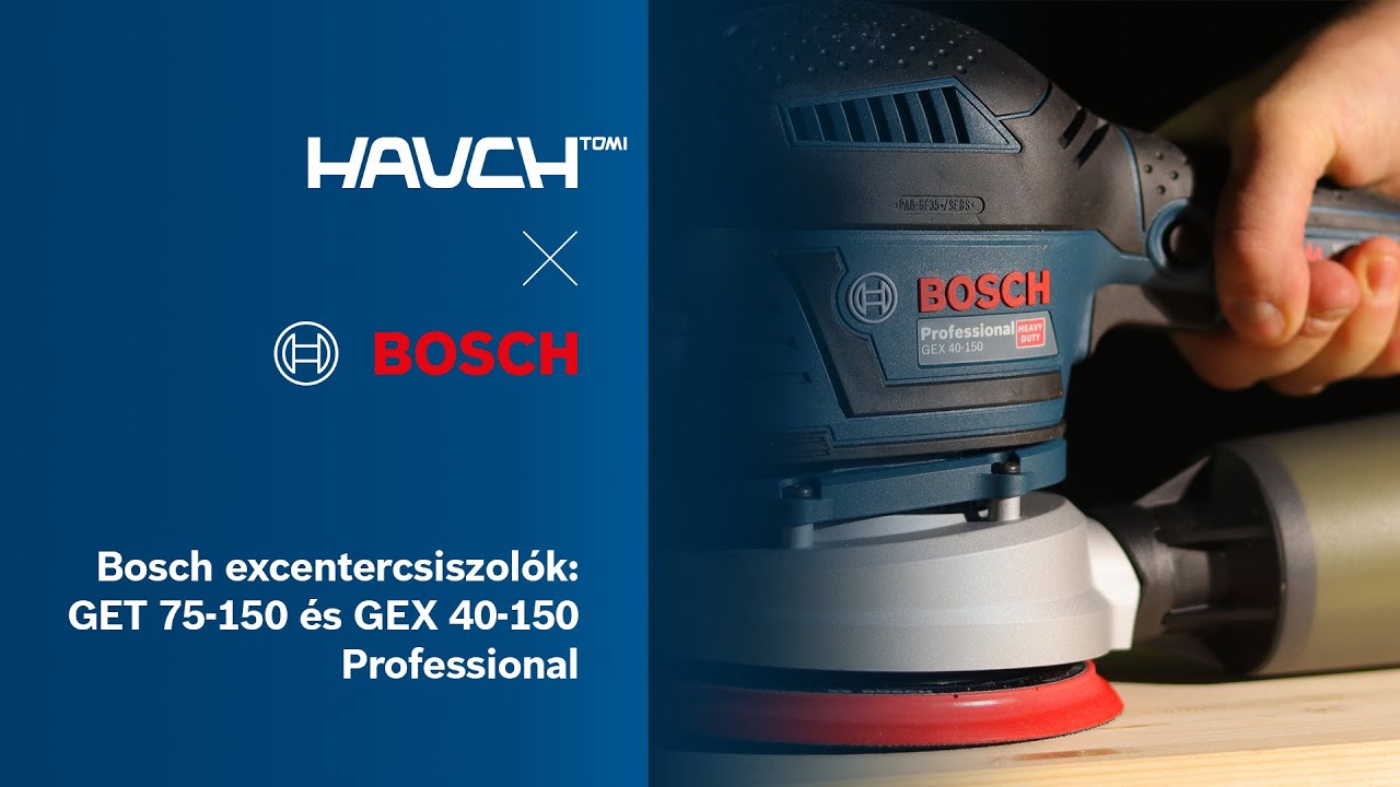 Bosch excentercsiszolók: GET 75-150 és GEX 40-150 Professional