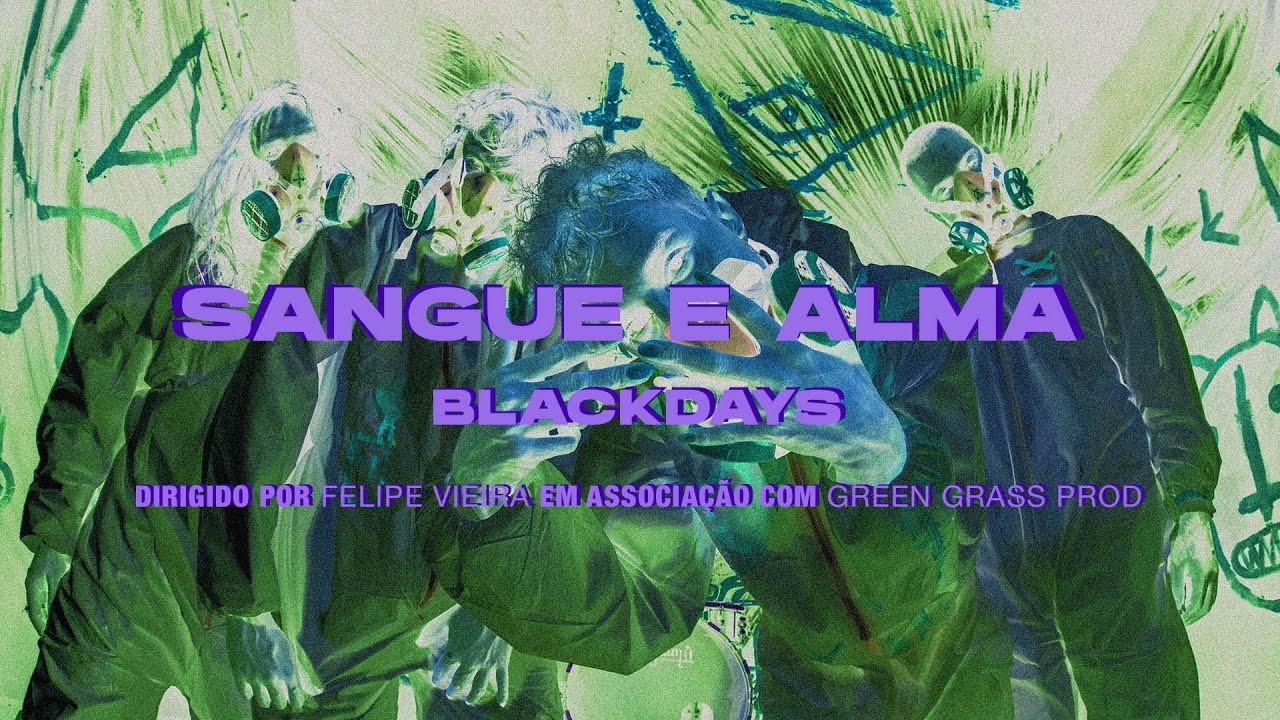 Black Days - Sangue e Alma [Vídeo Clipe Oficial]
