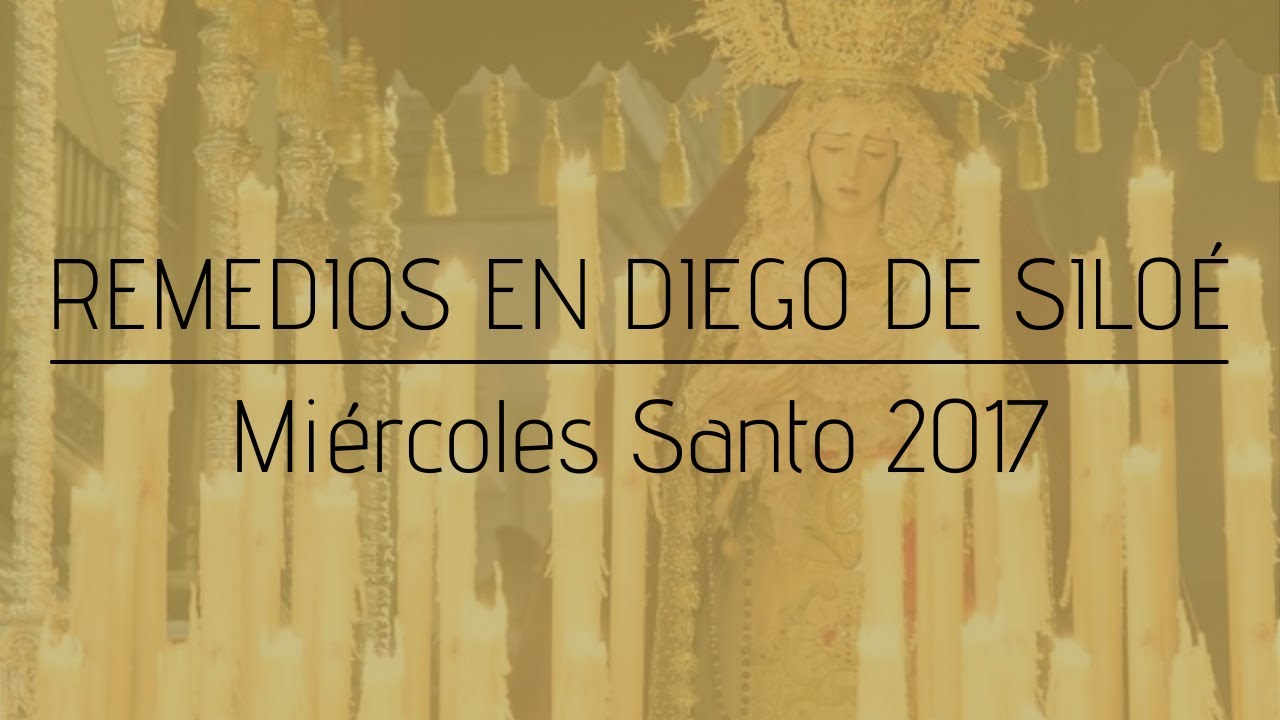 María Santísima de los Remedios en Diego de Siloé y Gran Via. Año 2017