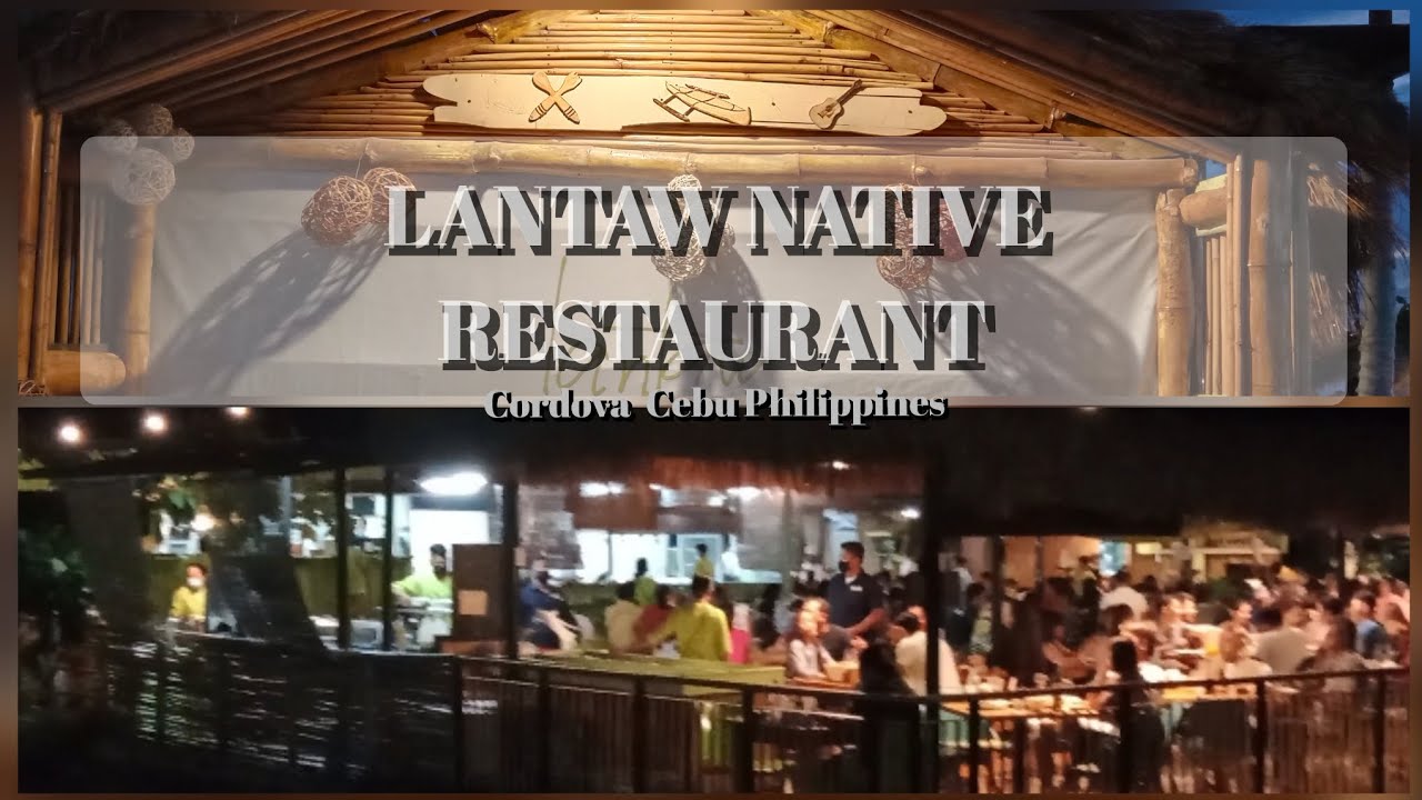 DINNER AT THE LANTAW NATIVE RESTAURANT CORDOVA CEBU PHILIPPINES#viral #youtuber @bethladyvlog3781