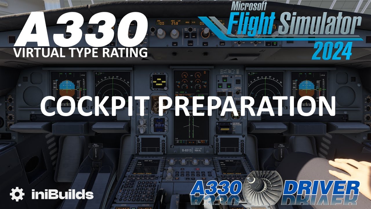 Airbus A330 - Virtual Type Rating | Cockpit Preparation | FS 2024 | Real A330 Pilot