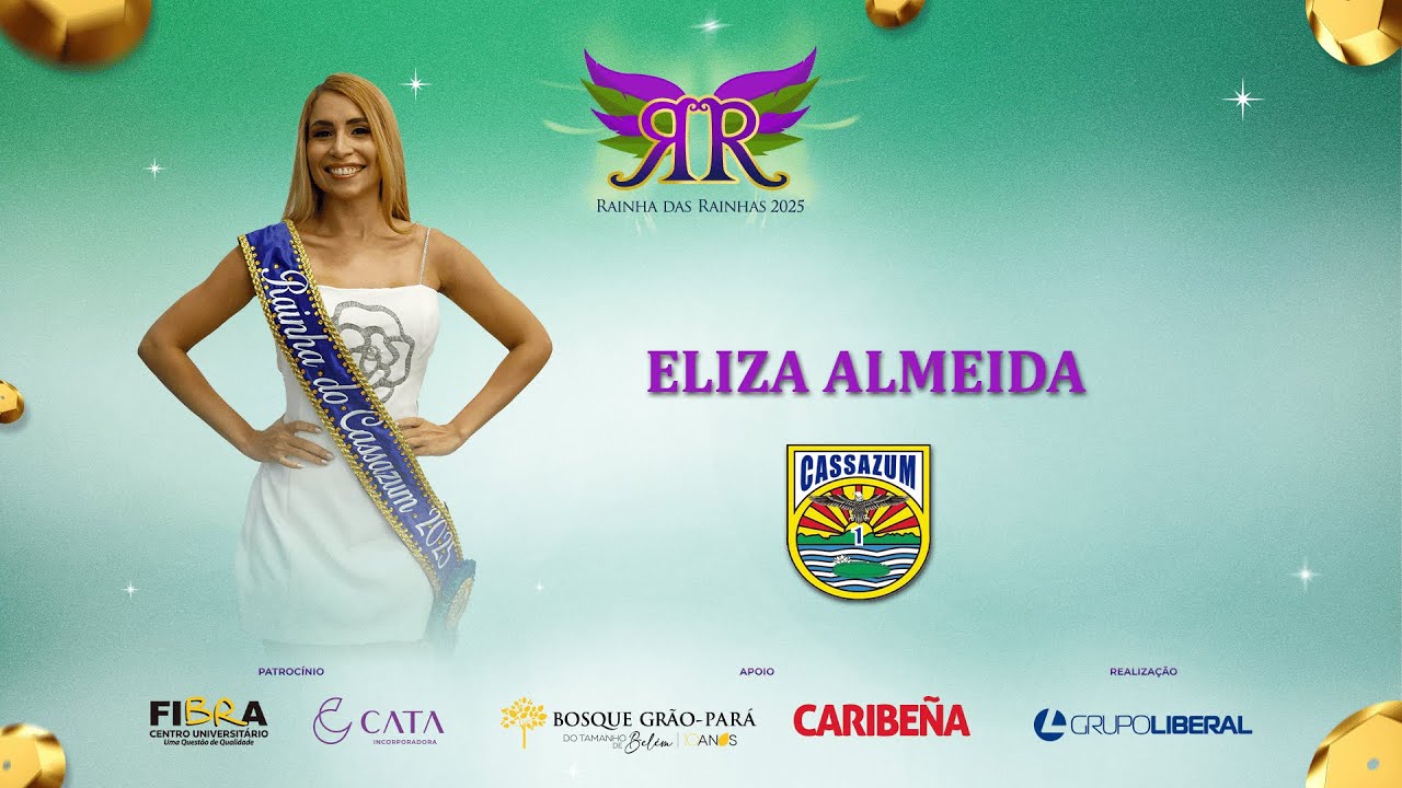 Rainha das Rainhas 2025: veja a apresentação da candidata ELIZA ALMEIDA, do CASSAZUM