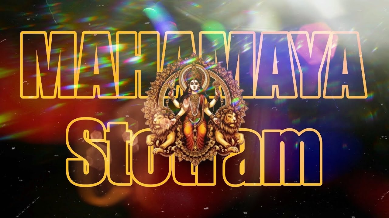 Mahamaya Stotram || Lyrical Video || Mp3
