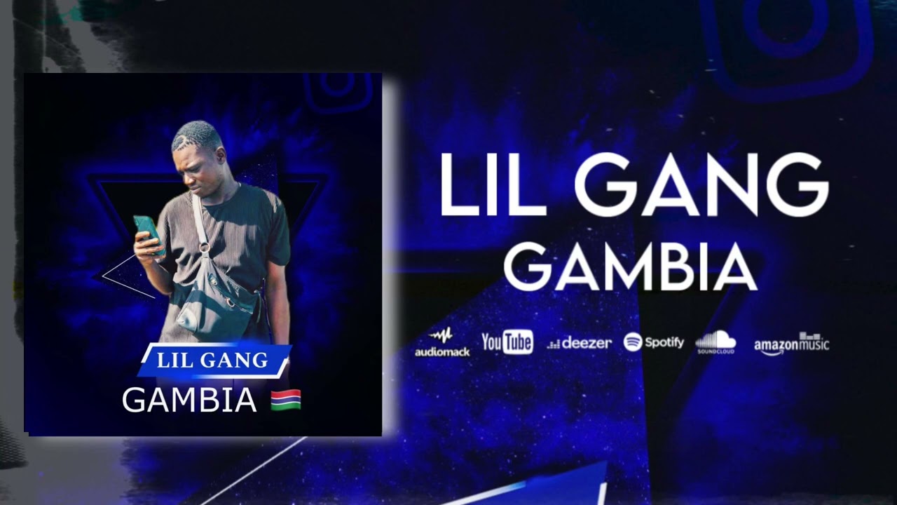 Lil Gang - GAMBIA -