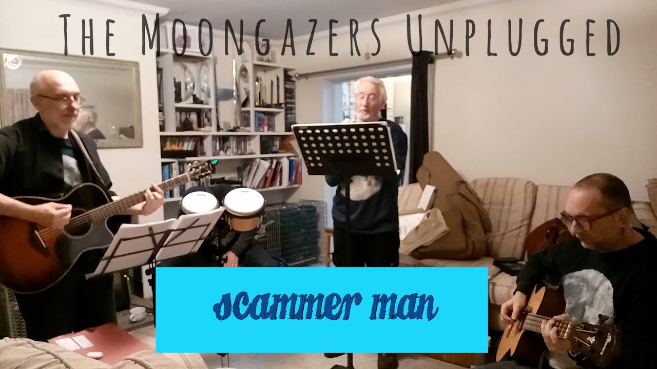 'Scammer man' by The Moongazers (UNPLUGGED VERSION)