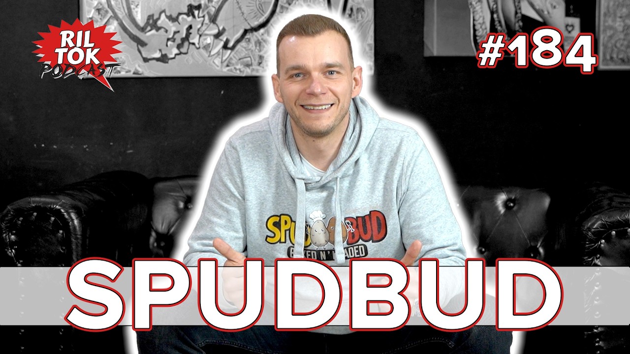 Ril Tok Podcast #184 - SPUDBUD