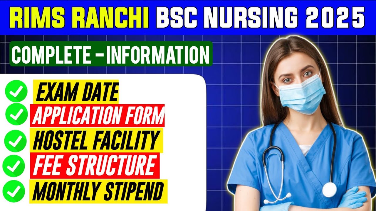 RIMS RANCHI BSC NURSING 2025 || Eligiblity, hostel , Stipend, Cut Off & All Details