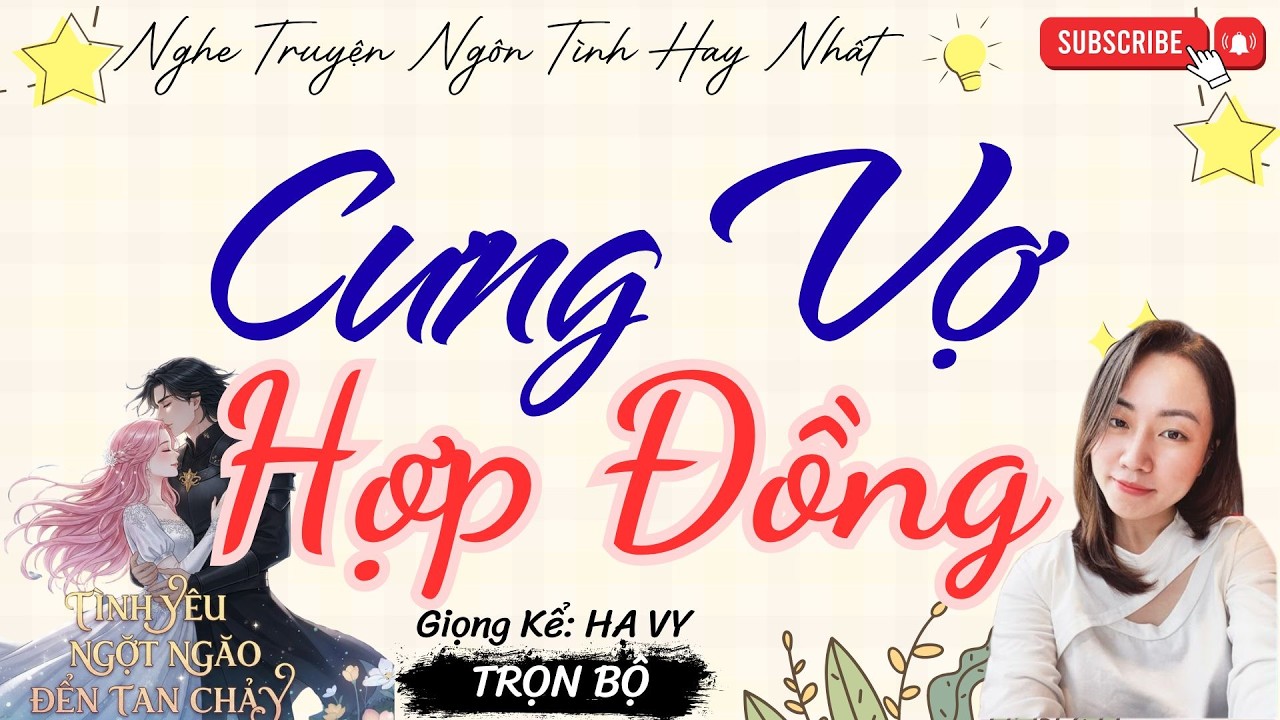 TRUYỆN TÌNH YÊU NGỌT NGÀO: CƯNG VỢ HỢP ĐỒNG | TRUYỆN NGÔN TÌNH HAY NHẤT