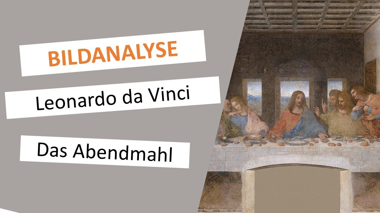 Das Abendmahl - Leonardo da Vinci - Gem&auml;lde-Beschreibung & -Interpretation