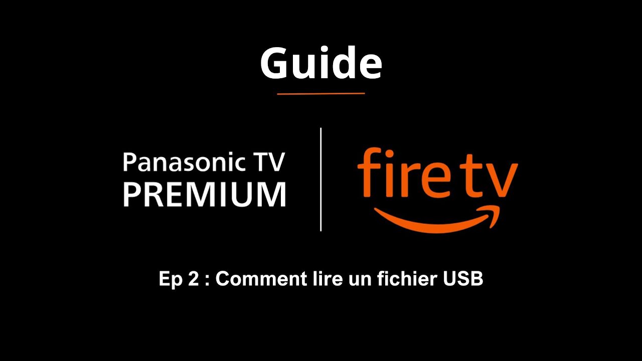 Episode 2 : Comment lire un fichier USB avec Fire TV