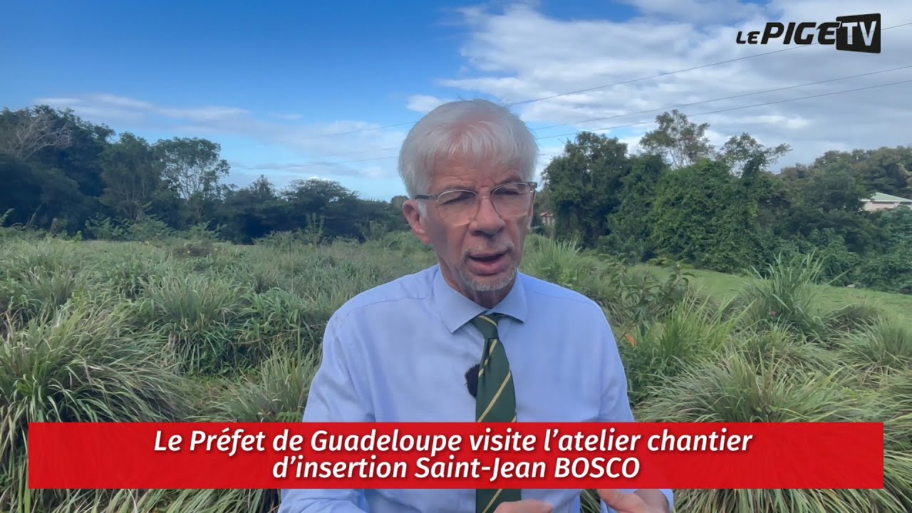 Le Préfet de Guadeloupe visite l’atelier chantier d’insertion Saint-Jean BOSCO