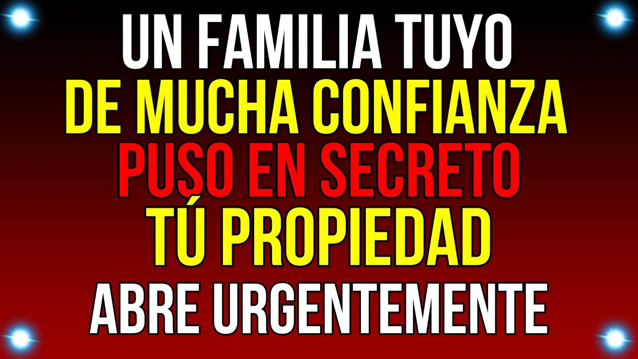 UN FAMILIAR TUYO de CONFIANZA PUSO en SECRETO tu CASA...| Mensaje de Dios de hoy | #god #godmessage