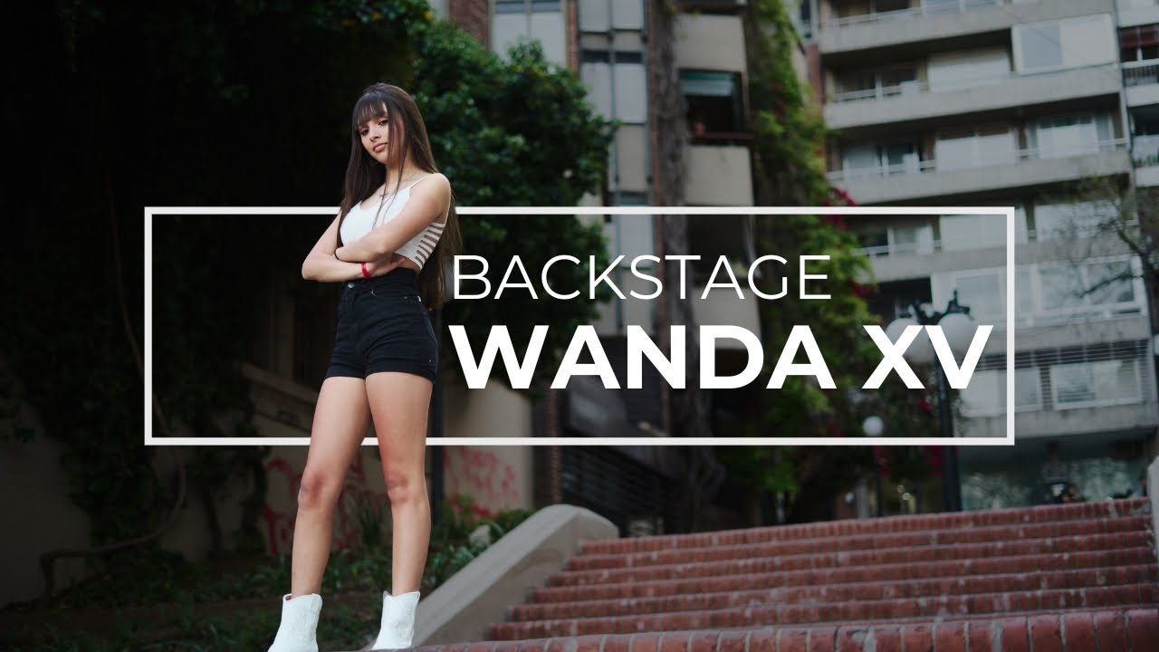 Backstage XV de Wanda 🎥💖