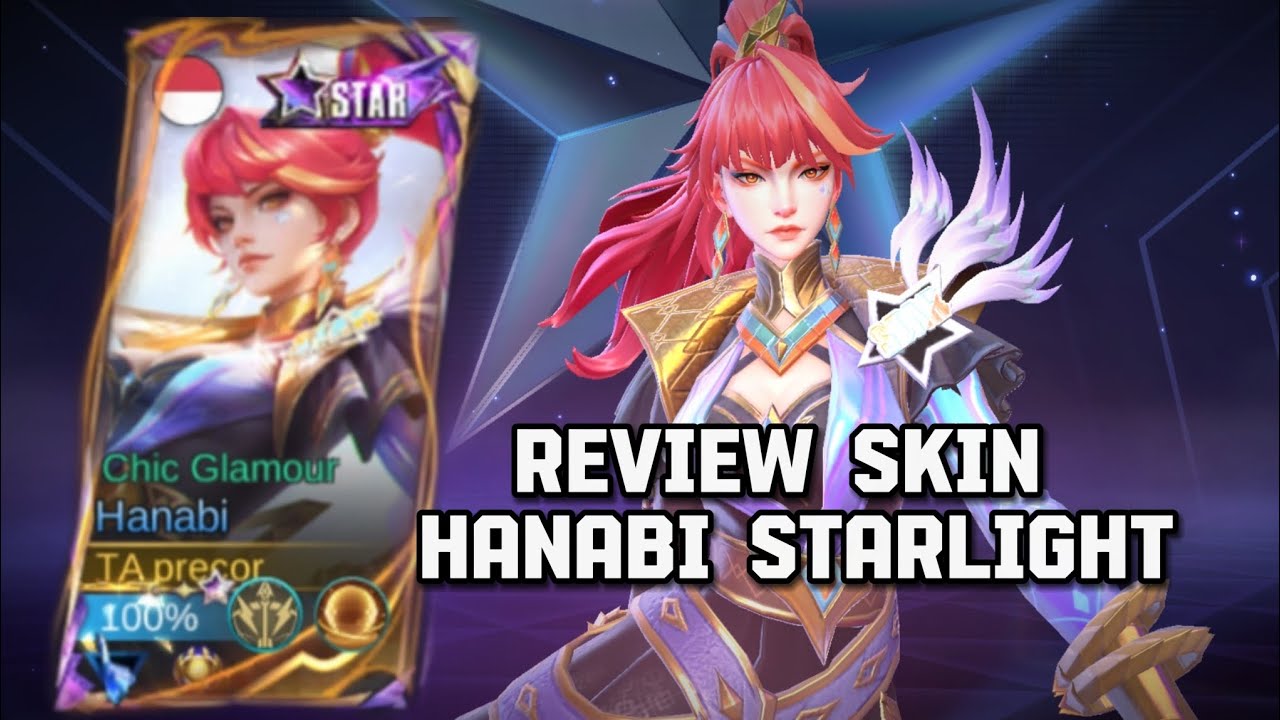 REVIEW SKIN HANABI STARLIGHT CANTIK SEKALI KAYAL ONNESAN GALAK Mobile Legends Bang Bang