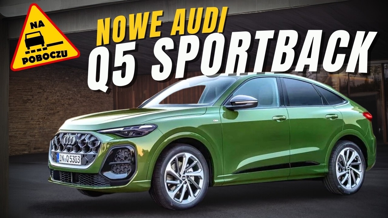 Nowe Audi Q5 Sportback, a NISSAN może zbankrutować!