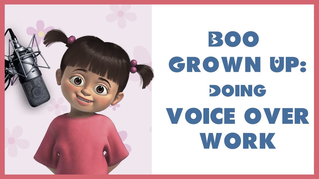 Boo Grown Up | Doing Voice Over Work