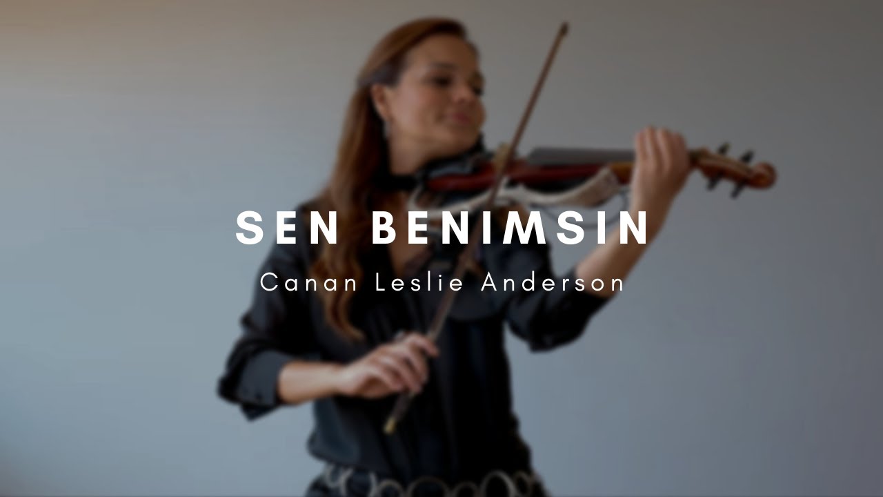 Canan Anderson | Sen Benimsin (Neşet Ertaş)