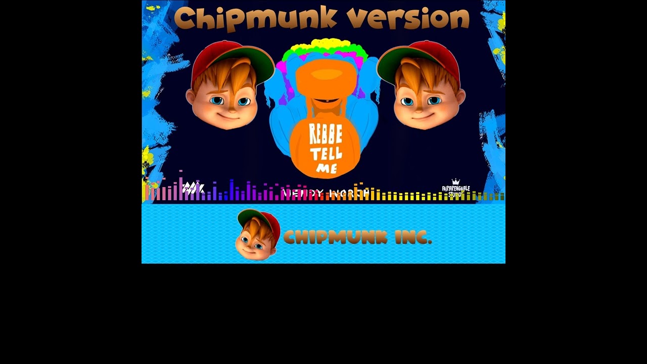 Mendy Worch - Rebbe Tell Me | Chipmunk Version #MUNKatch