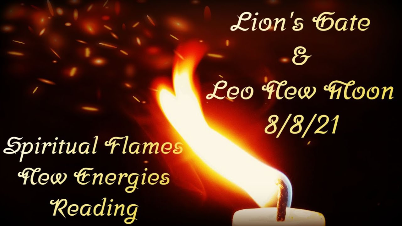 ✨Spiritual Flames✨ Lion's Gate & Leo New Moon Spiritual Romance Reading