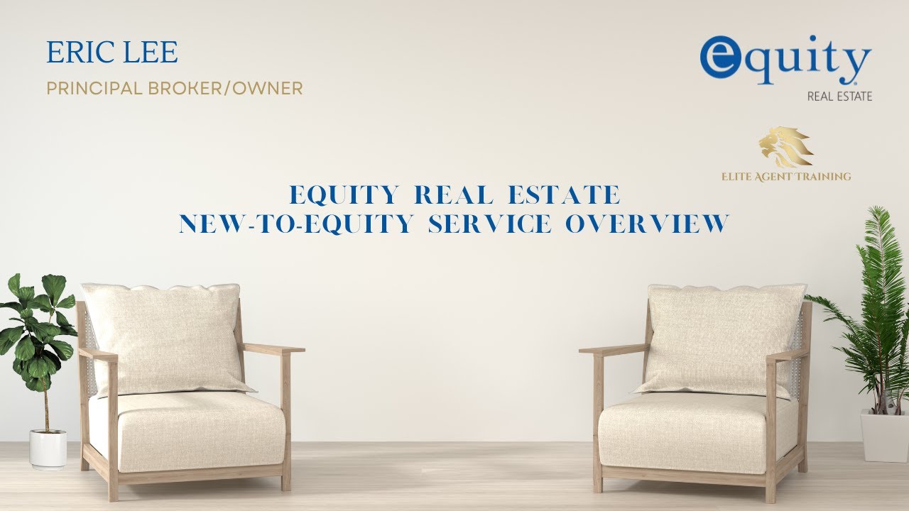 Walk through for new-to-Equity agent orientation