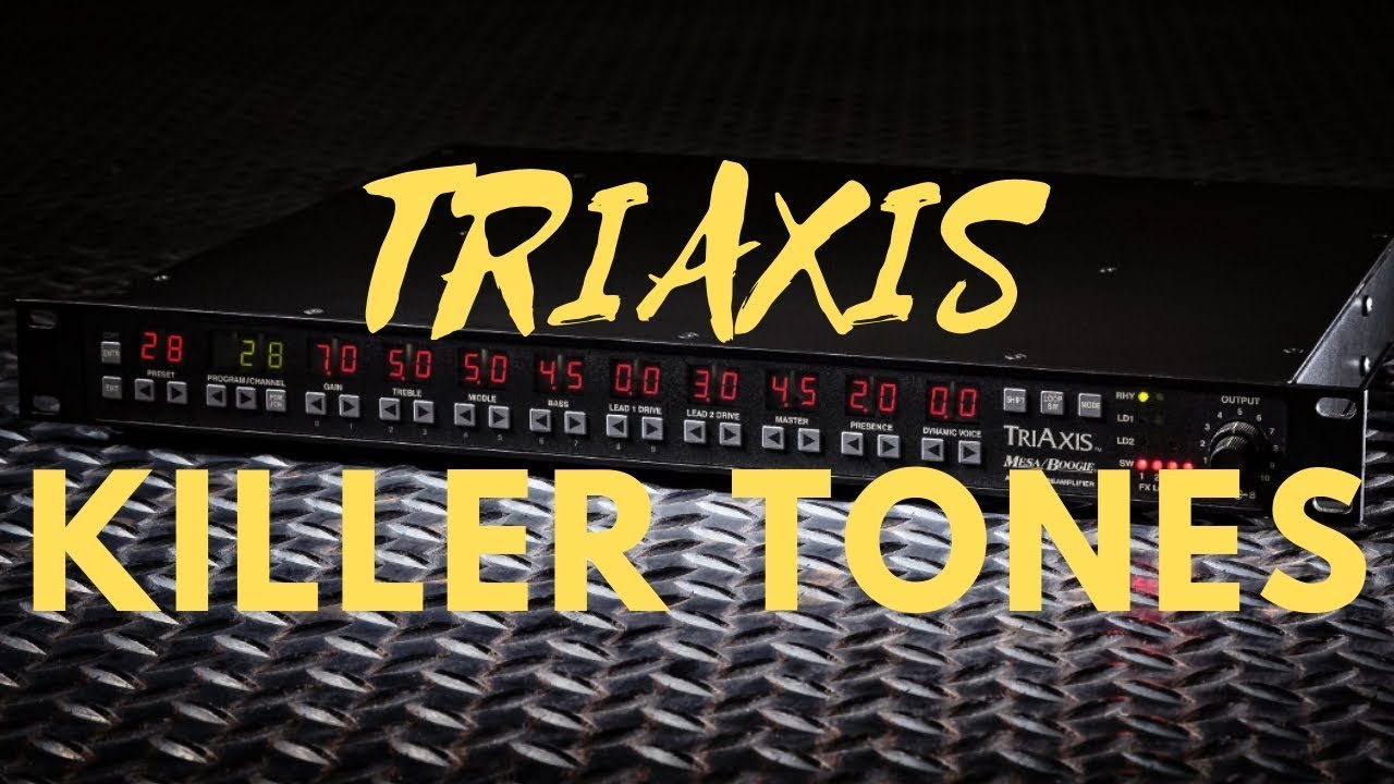 5 Killer Tones - Mesa/Boogie Triaxis
