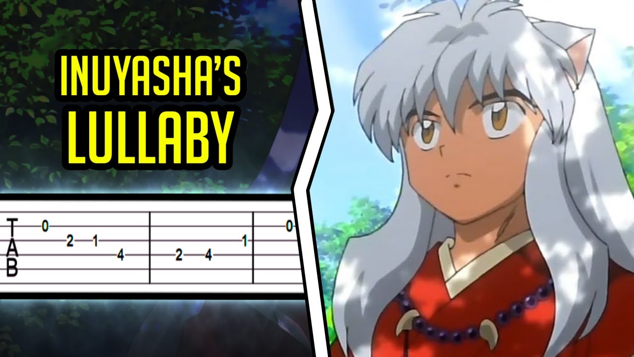 Inuyasha - Inuyasha's Lullaby【𝗧𝗔𝗕】|➤ GUITAR TUTORIAL