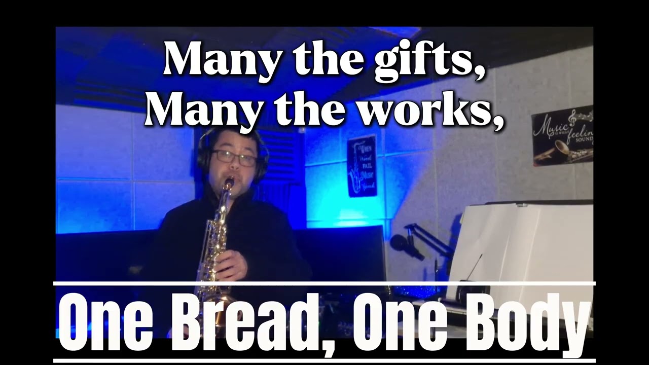 One Bread, One Body (J. Foley SJ) | Sax Cover
