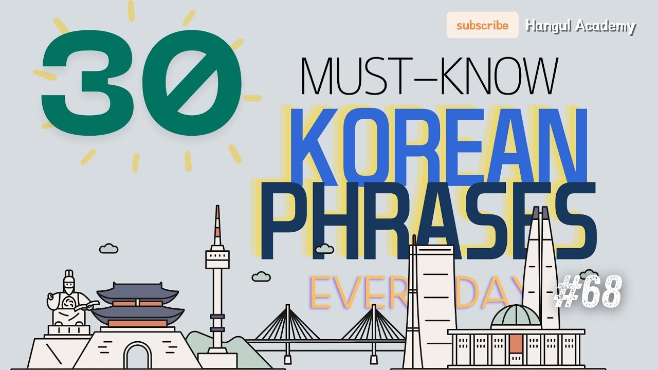 30 Must-Know Korean Phrases Every Day Ep. 68