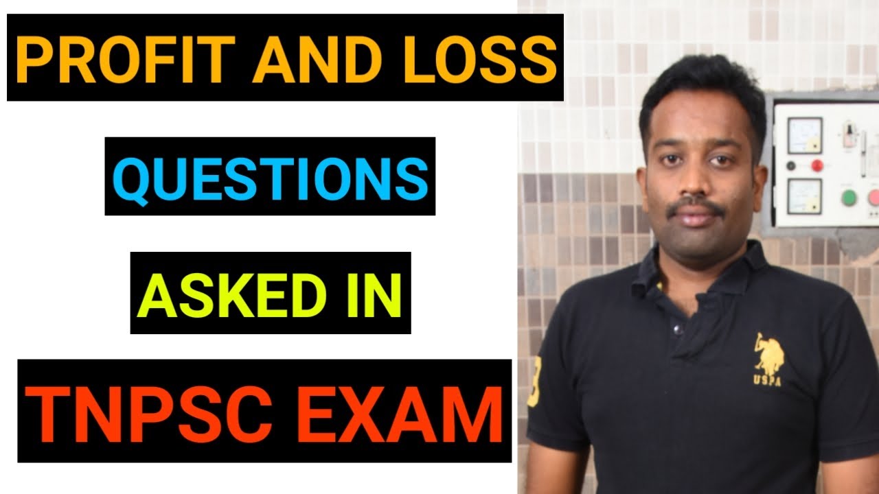 PROFIT AND LOSS | QUESTIONS ASKED IN TNPSC EXAM  | IN TAMIL  | ANBU MATHS  |