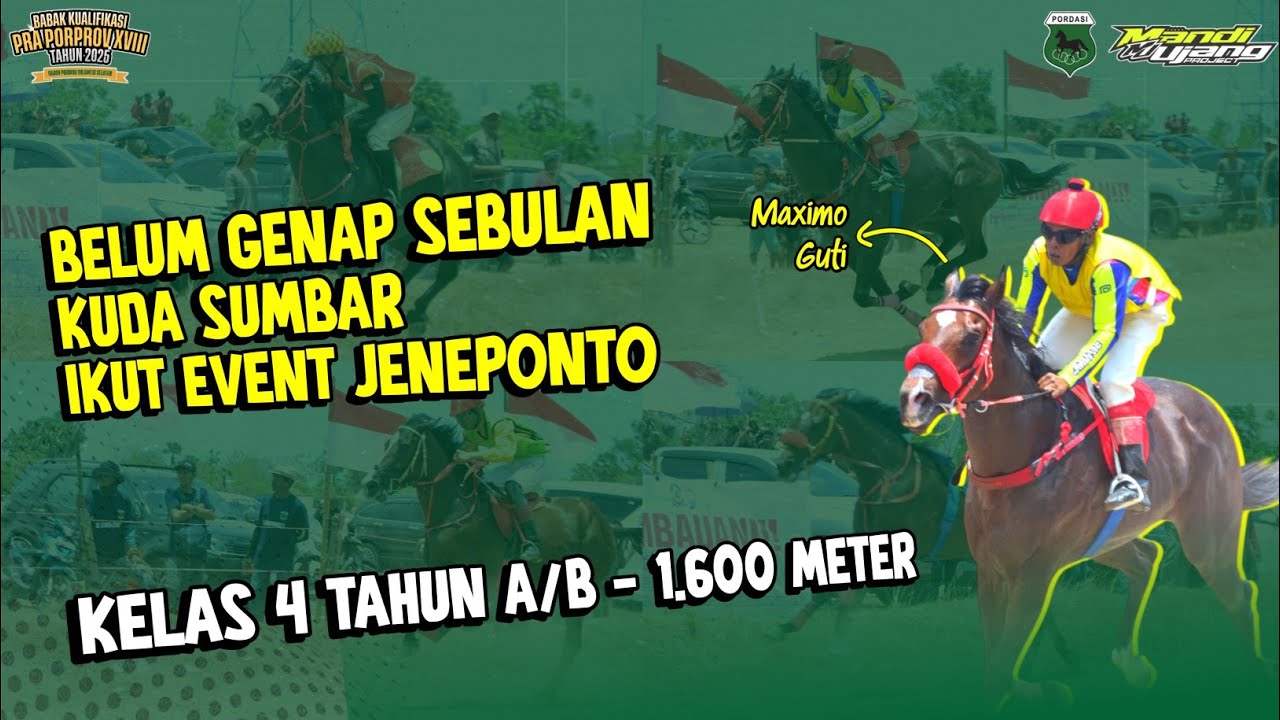 MAXIMO GUTI KUDA PACU ASAL SUMBAR MERAMAIKAN EVENT PRAPORPOV 2025 SULSEL| KELAS 4 TAHUN A/B 1.600 M