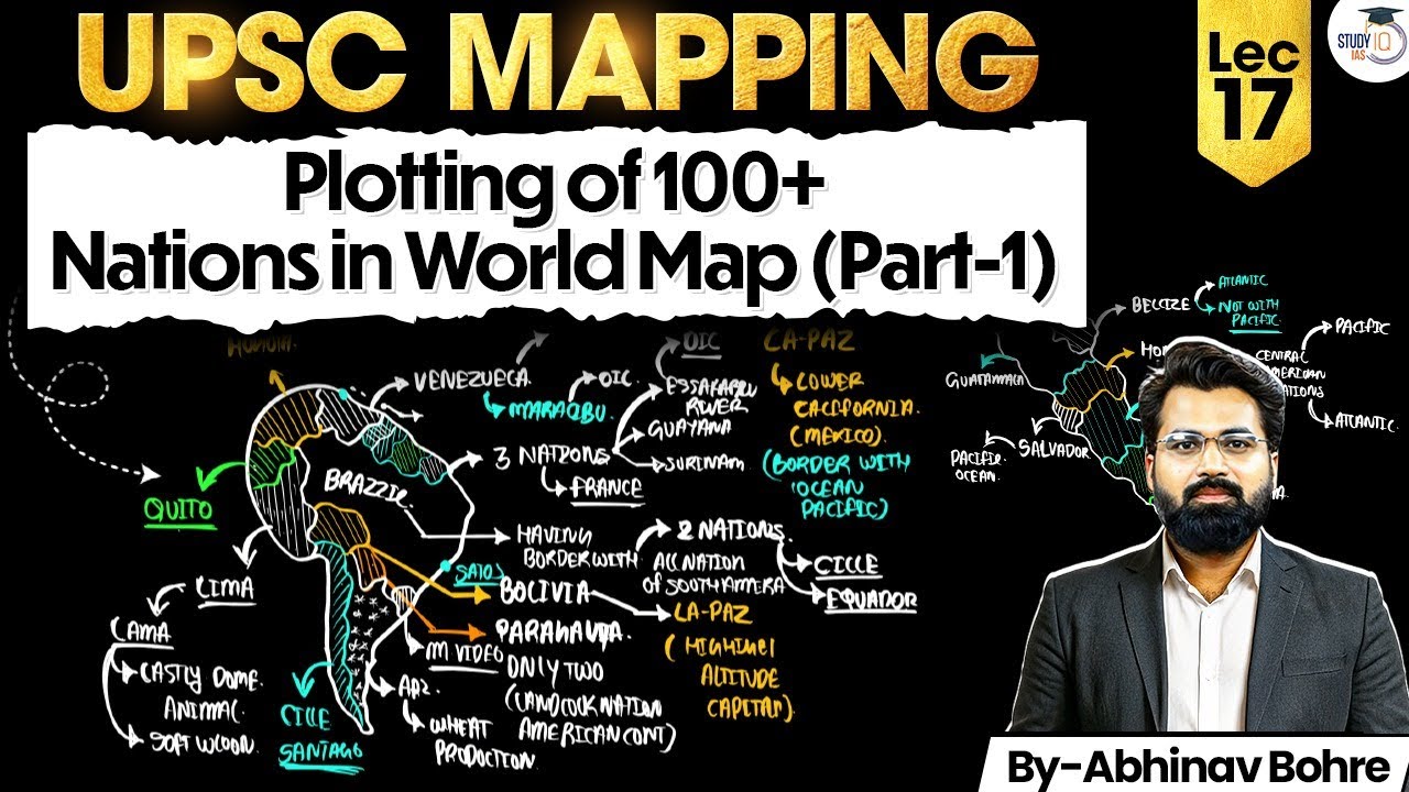 UPSC Geography Mapping Series 2026&ndash;27 | Plotting of 100+ Nations In world Map | Lec 17 | StudyIQ