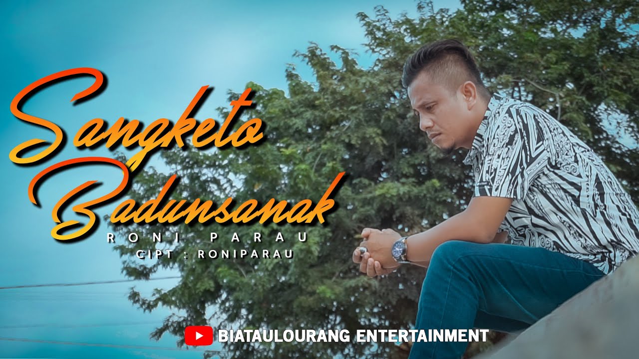 Lagu Minang Terbaru | Roni Parau - Sangketo Badunsanak