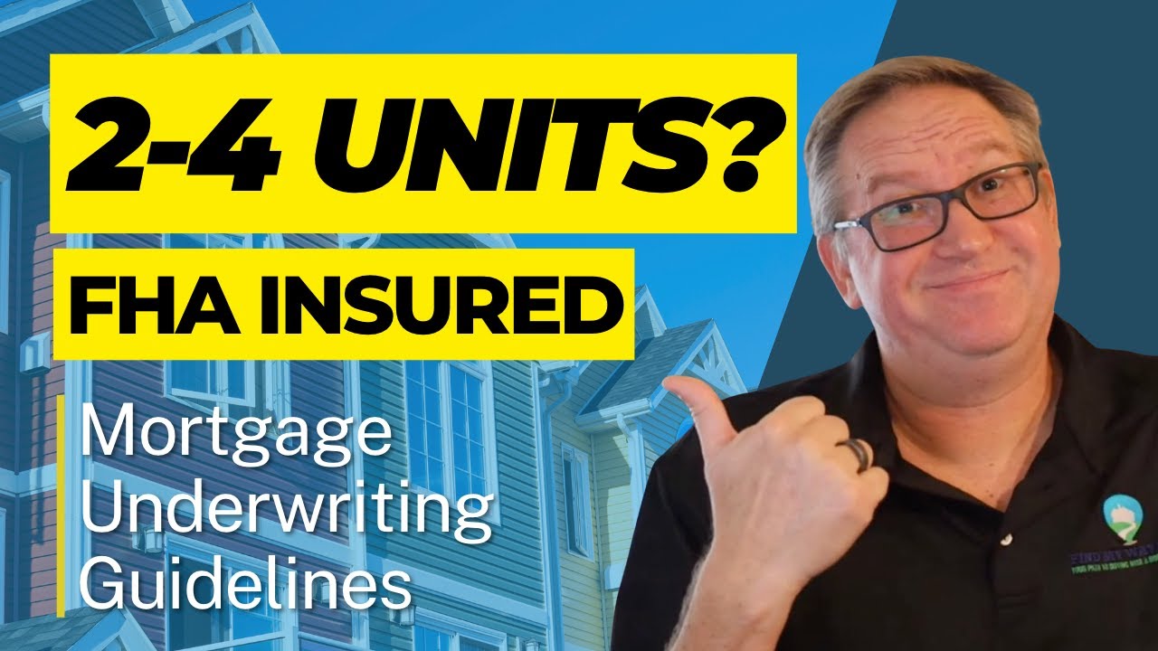 FHA House Hacking Secrets - 2-4 Unit Underwriting Guidelines