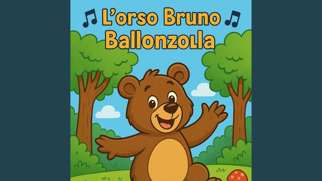 L’Orso Bruno Ballonzola – Canzone per Bambini Allegra e Educativa sull’Orso nella Foresta