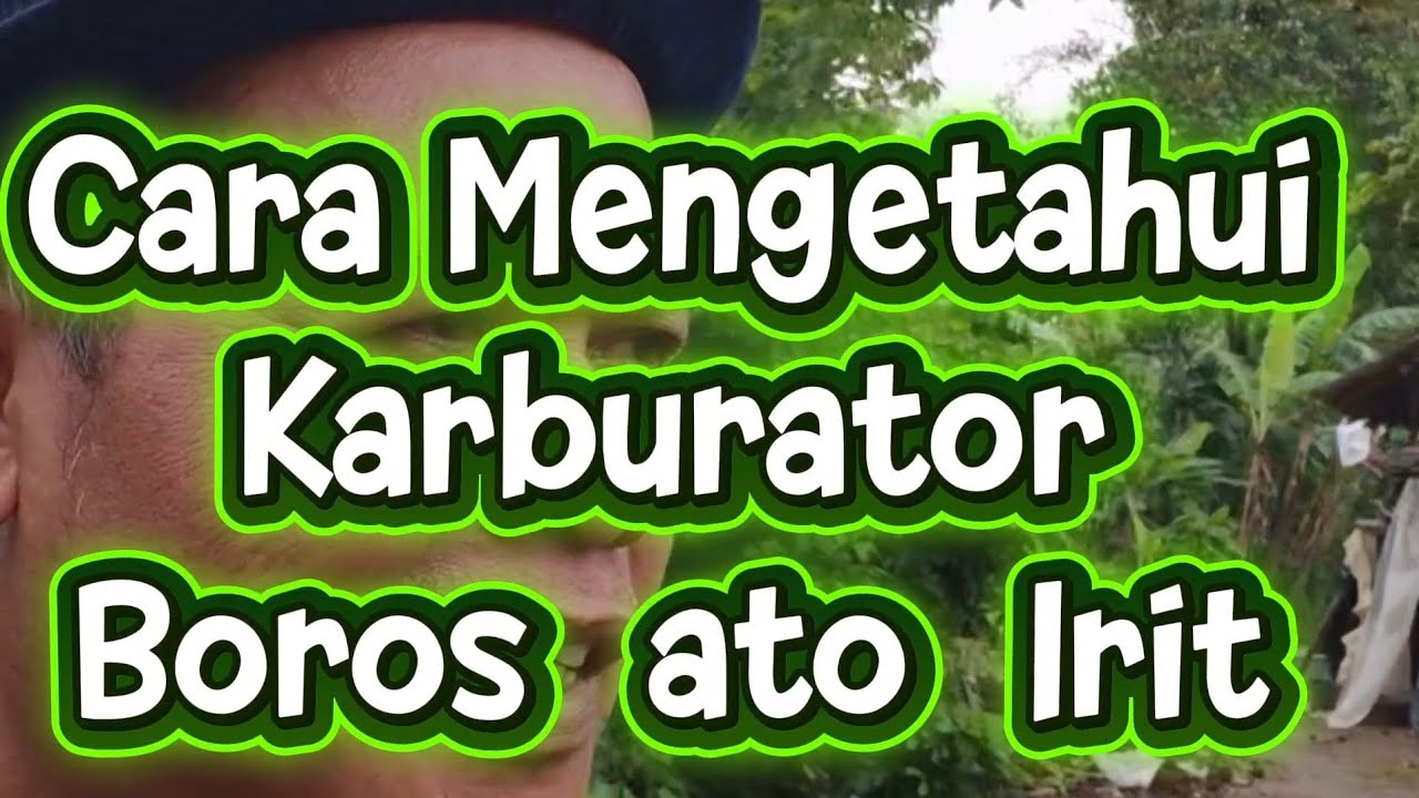 Cara Mengetahui Karburator Boros ato Irit.