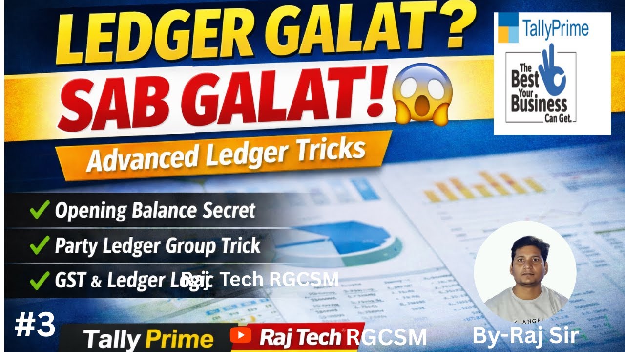 Ledger Complete Guide – Advanced Tricks | Tally Prime Ledger Mastery | By Raj Sir