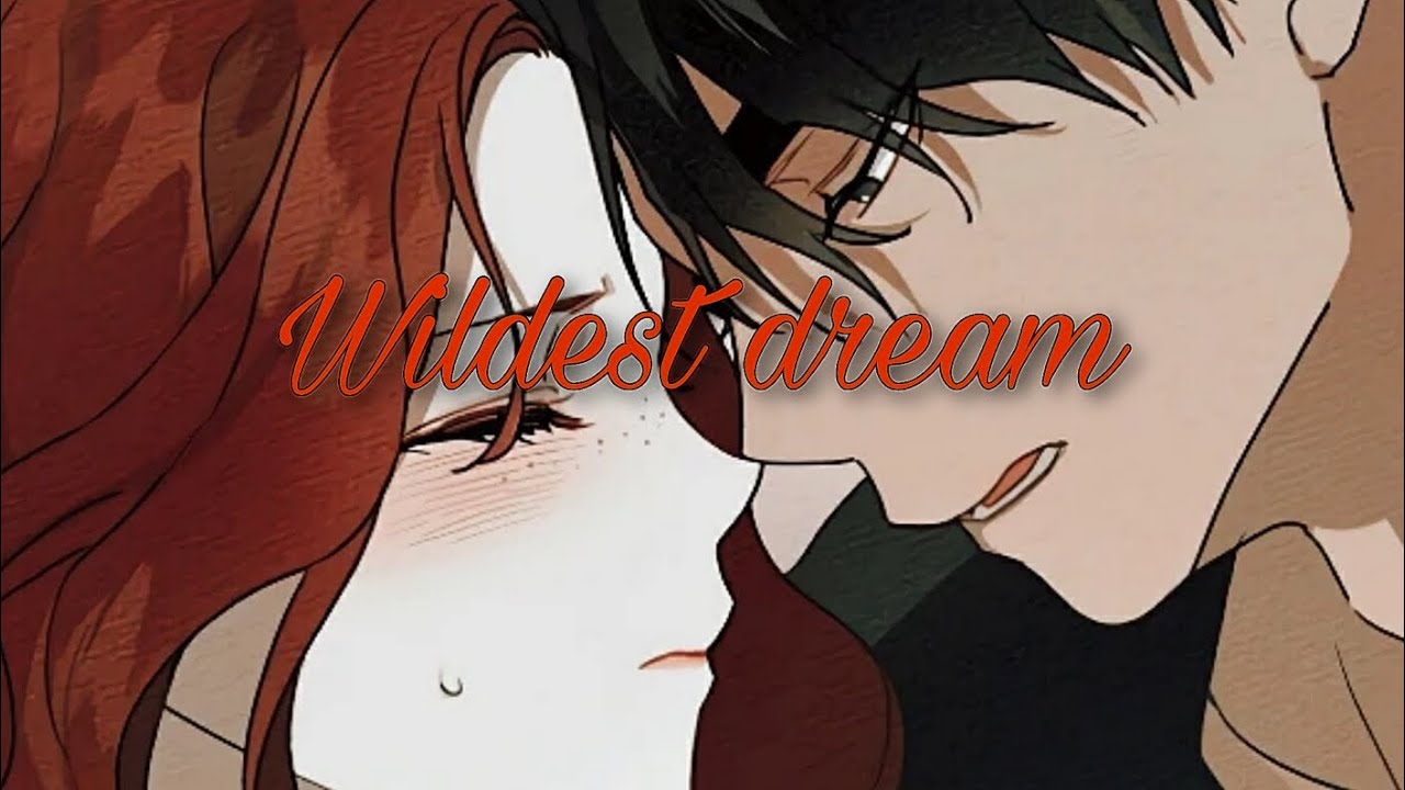 under the oak tree❤// wildest dreams ❣️// MMV AMV manhwa