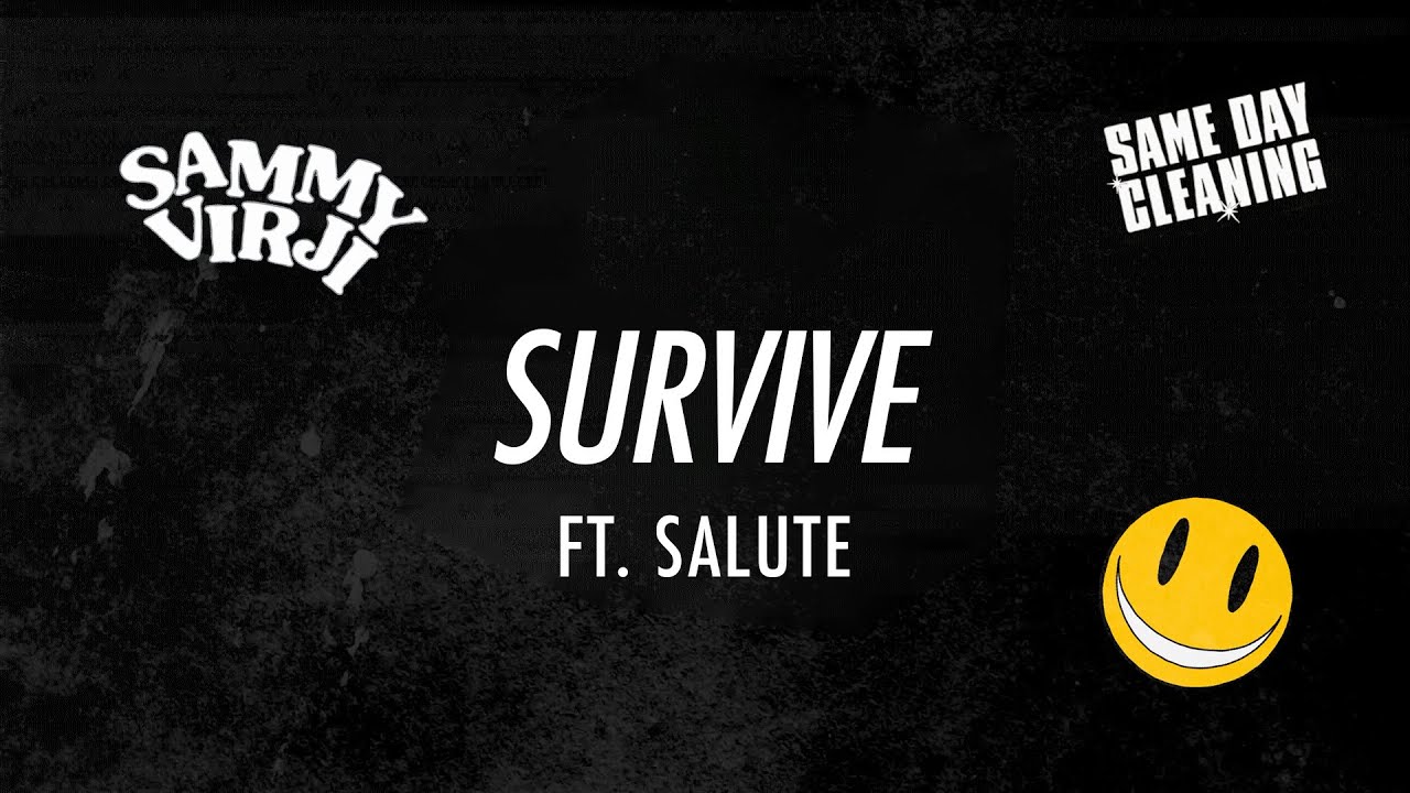 Sammy Virji x salute - Survive (Lyric Video)